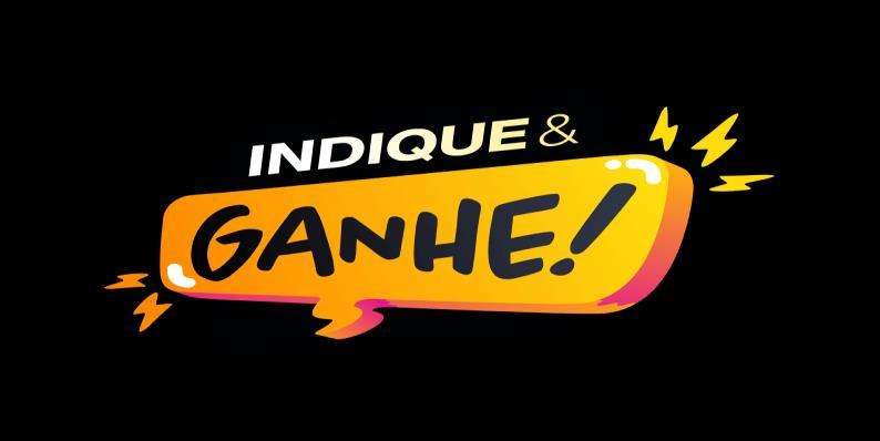Indique e Ganhe